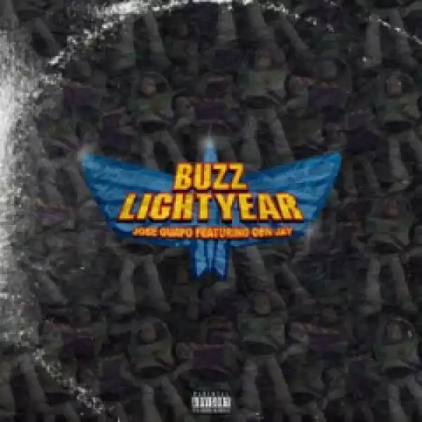 Jose Guapo - Buzz Lightyear Feat. Obn Jay